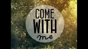 come